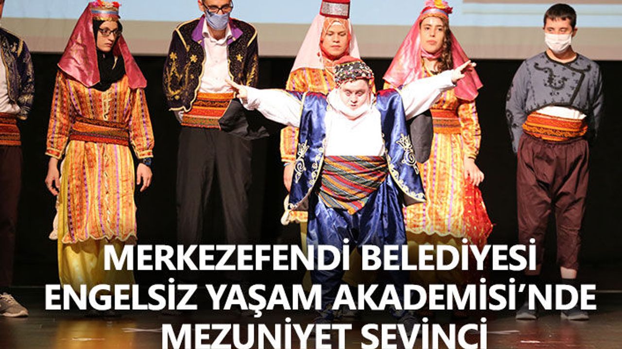Merkezefendi Belediyesi Engelsiz Yaşam Akademisi’nde mezuniyet sevinci