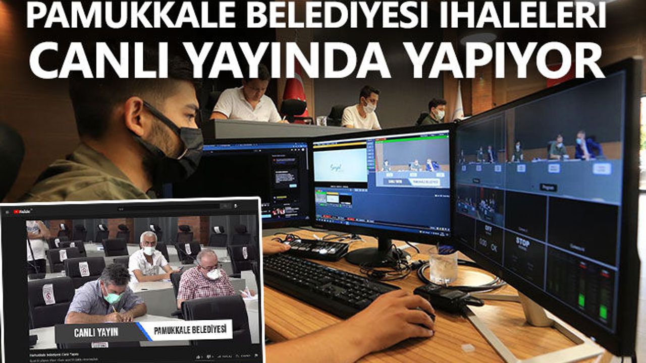 Pamukkale Belediyesi İhaleleri Canlı Yayında Yapıyor
