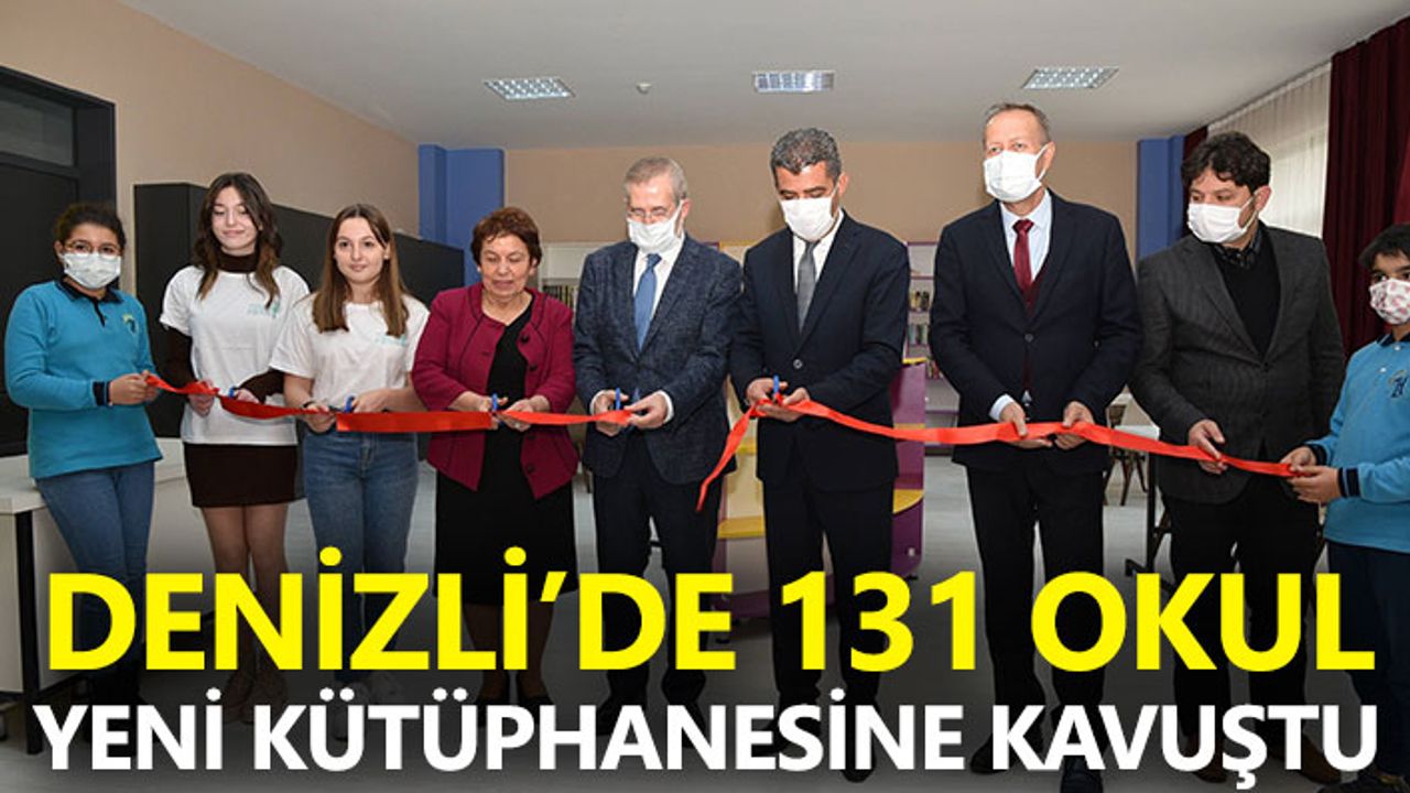 Denizli’de 131 okul yeni kütüphanesine kavuştu