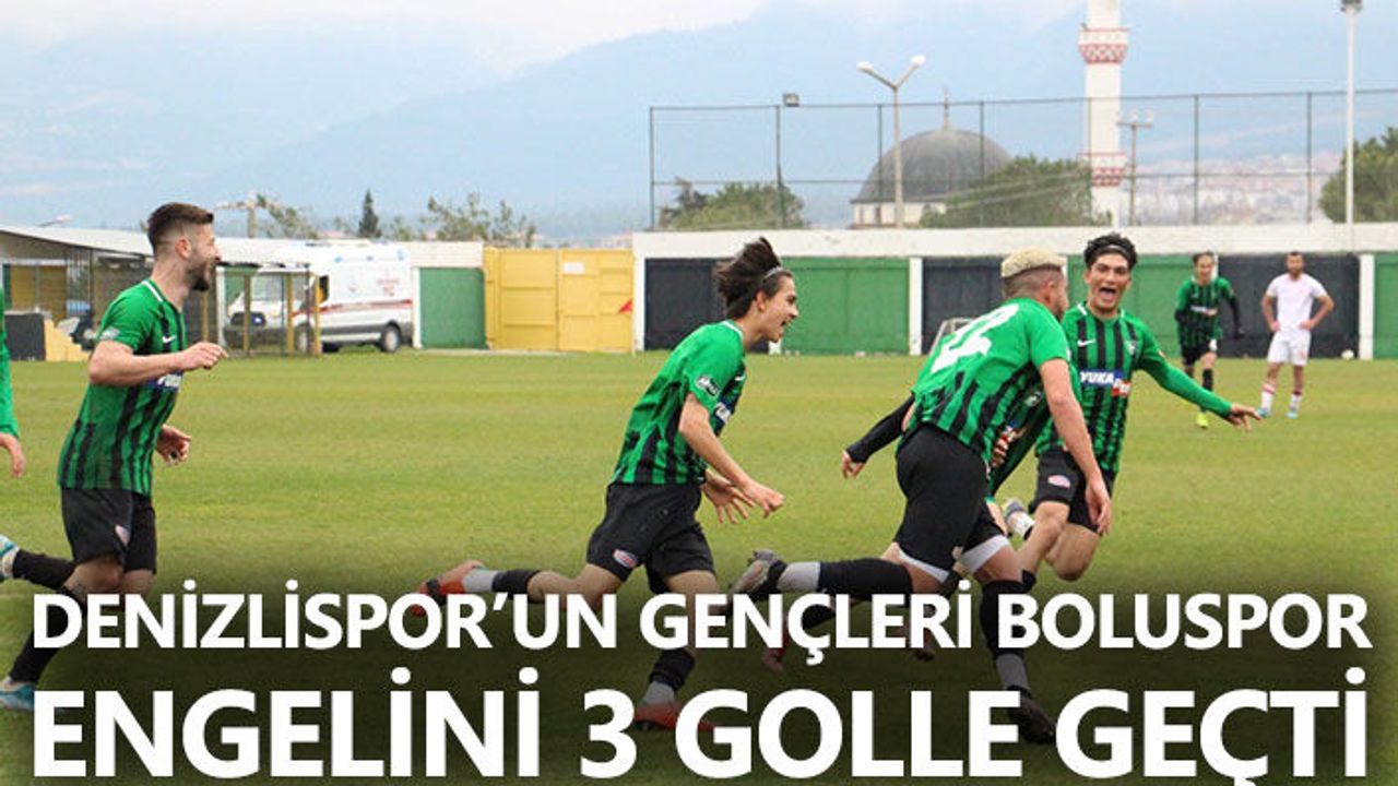 Denizlispor’un gençleri Boluspor engelini 3 golle geçti