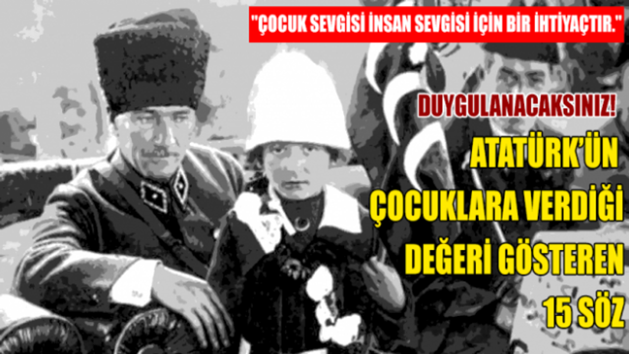 Atatürkün gençler için söylediği sözler nelerdir?