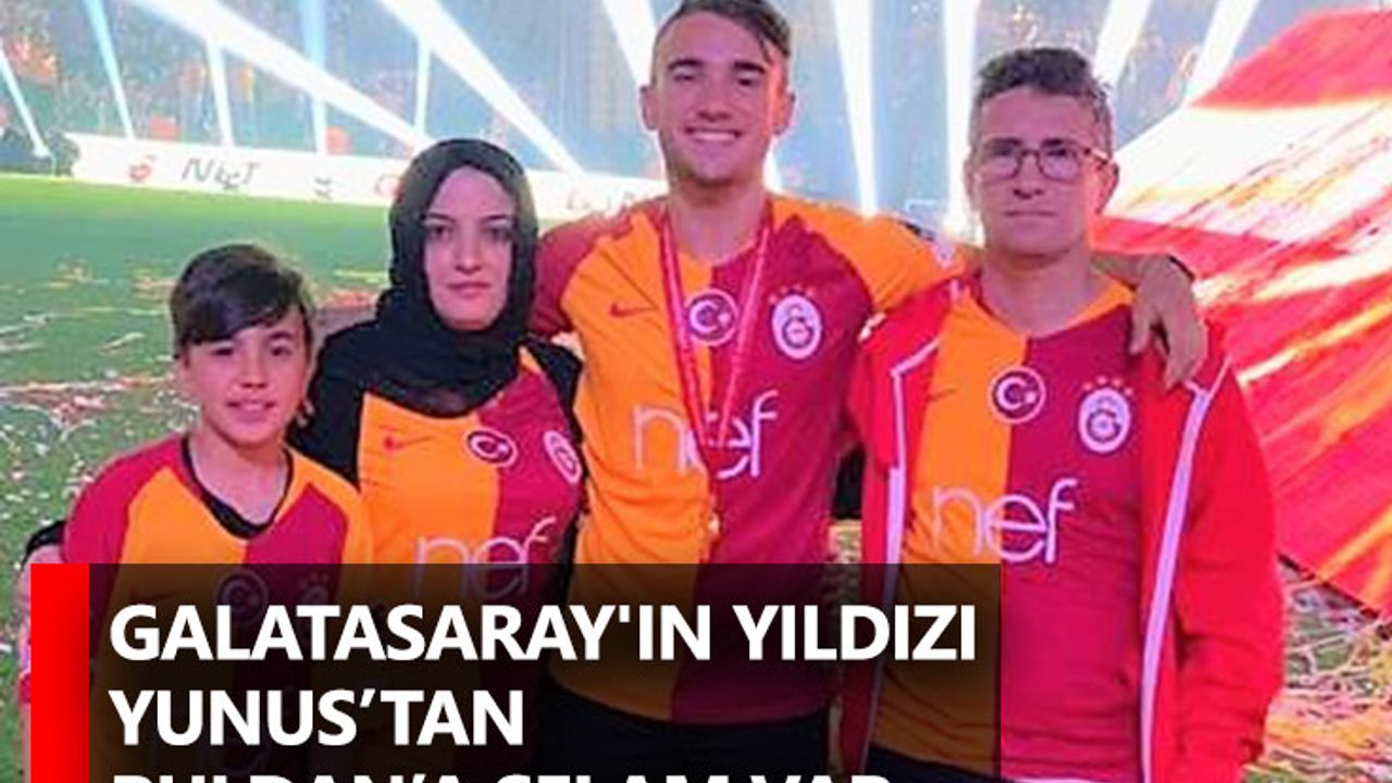Galatasaray'ın yıldızı Yunus’tan Buldan’a selam var