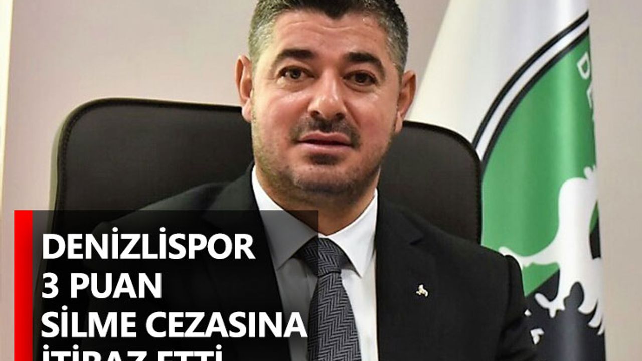 Denizlispor 3 puan silme Cezasına itiraz etti
