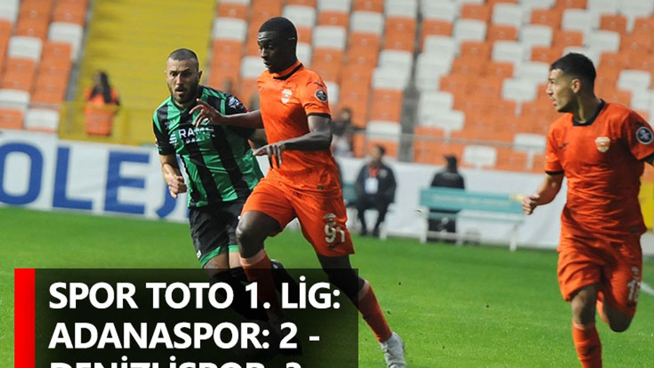 Spor Toto 1. Lig: Adanaspor: 2 - Denizlispor: 3