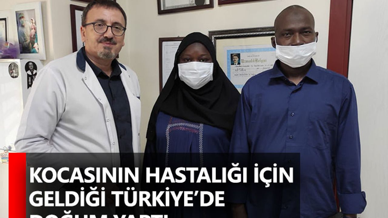 Kocasının Hastalığı İçin Geldiği Türkiye’de Doğum Yaptı