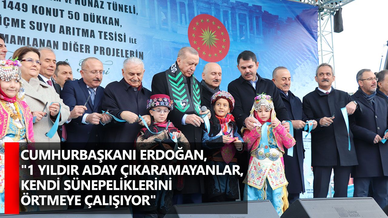Cumhurbaşkanı Erdoğan, "1 yıldır aday çıkaramayanlar, kendi sünepeliklerini örtmeye çalışıyor"