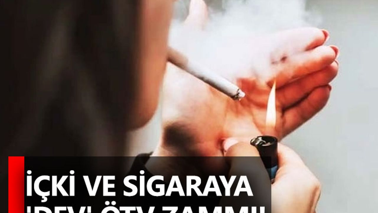 İçki ve sigaraya 'dev' ÖTV zammı!