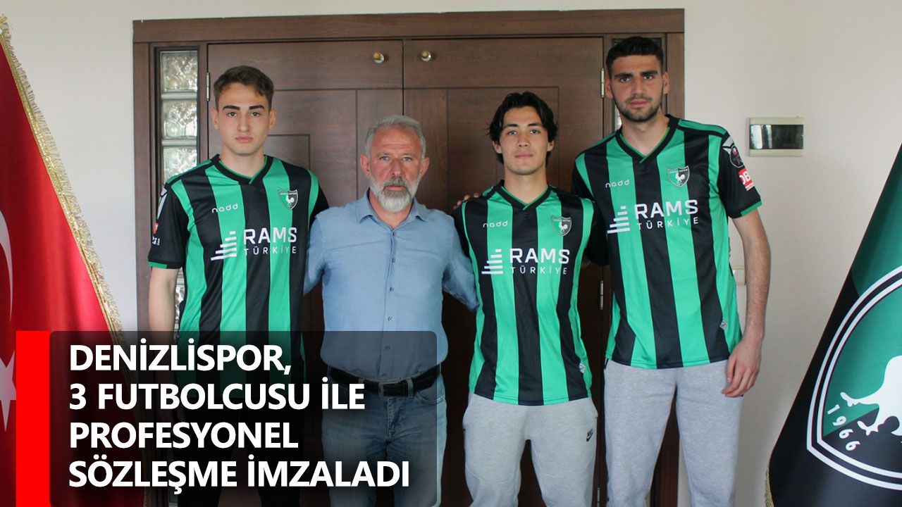 Denizlispor, 3 Futbolcusu ile profesyonel sözleşme imzaladı