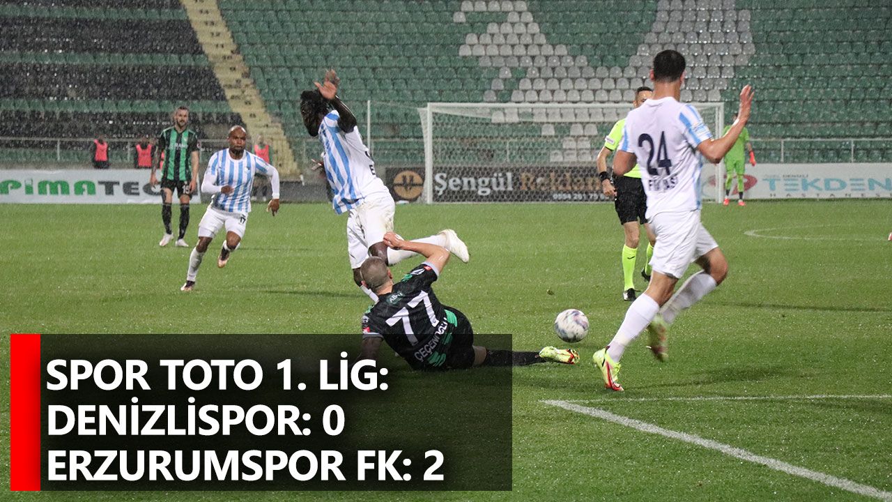 Spor Toto 1. Lig: Denizlispor: 0 - Erzurumspor FK: 2