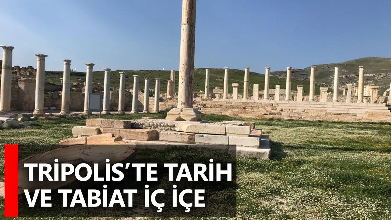 Tripolis’te tarih ve tabiat iç içe