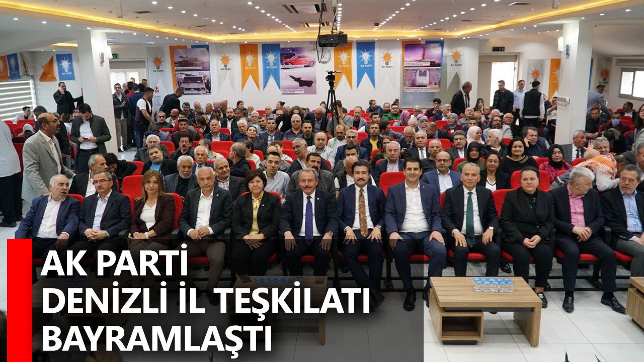 AK Parti Denizli İl Teşkilatı bayramlaştı