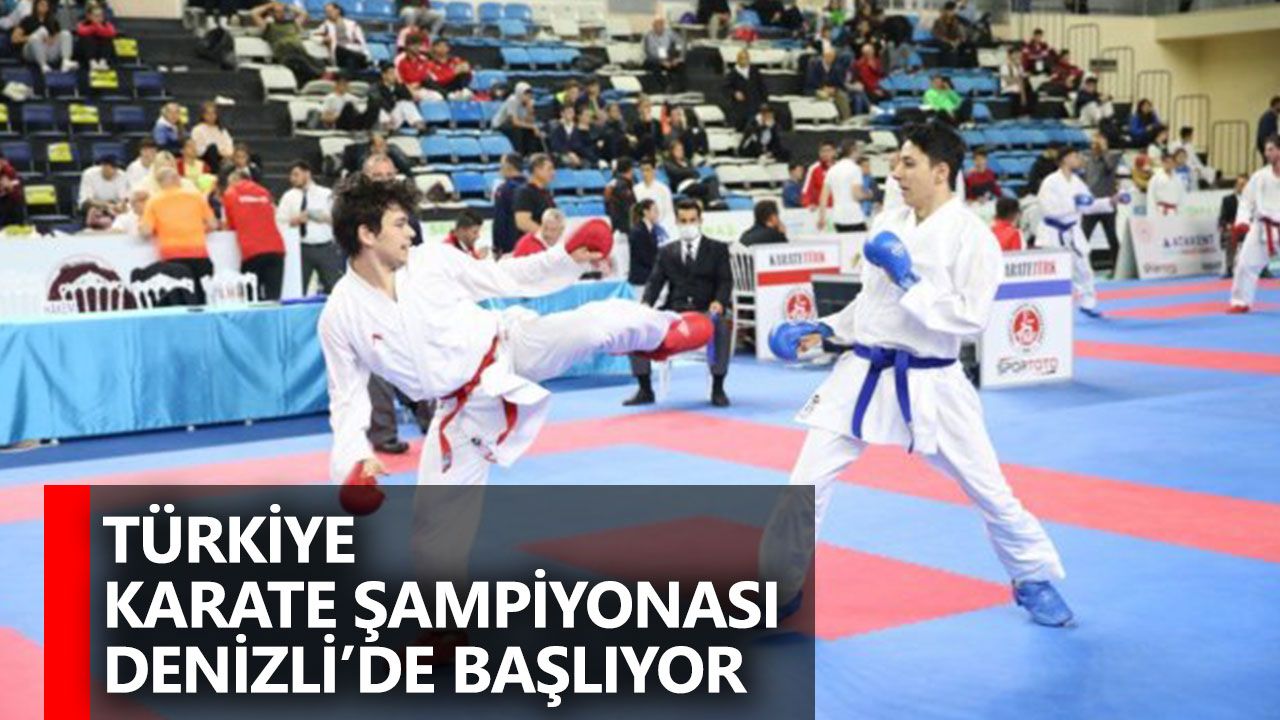 Türkiye Karate Şampiyonası Denizli’de Başlıyor