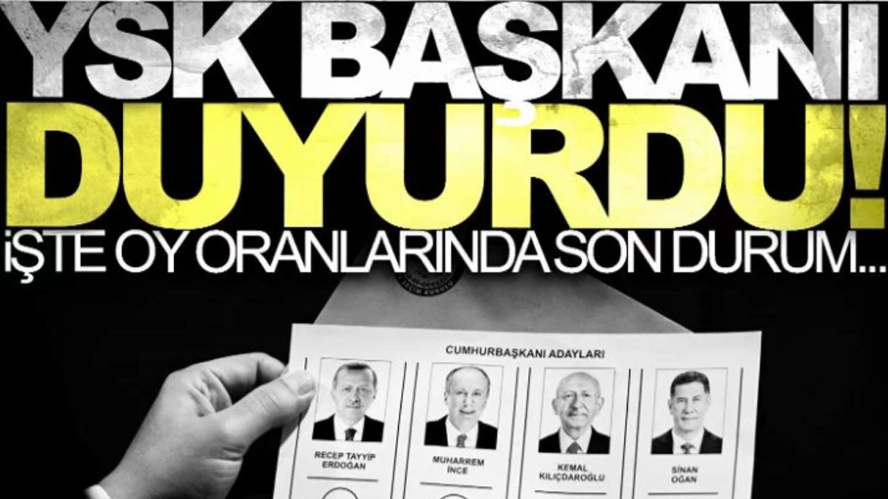 Ahmet Yener, Erdoğan, Kılıçdaroğlu ve Oğan'ın son oy oranlarını açıkladı