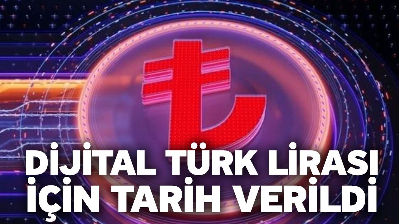 Dijital Türk Lirası için tarih verildi
