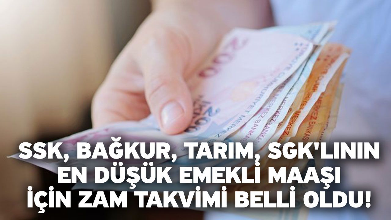 SSK, Bağkur, Tarım, SGK'lının en düşük emekli maaşı için zam takvimi belli oldu!