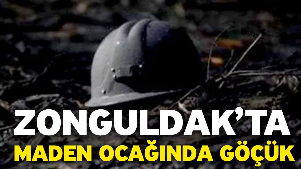 Zonguldak’ta Maden Ocağında Göçük