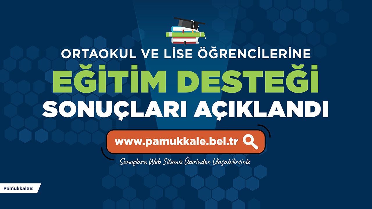 Pamukkale Belediyesi’nin Eğitim Yardımı Sonuçları Açıklandı
