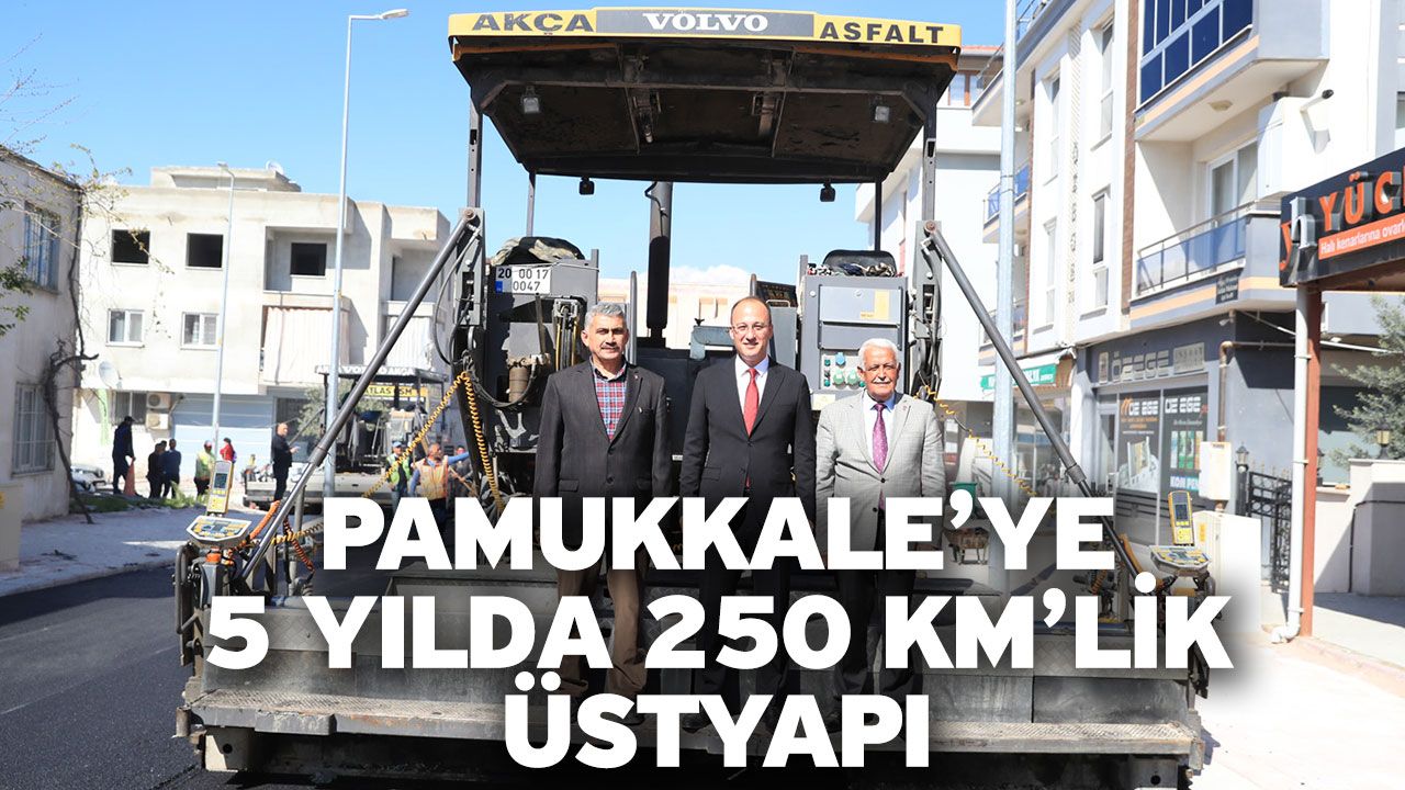 Pamukkale Belediyesi, 1 Milyar TL’ye yakın maliyetle ilçenin çehresini değiştirdi