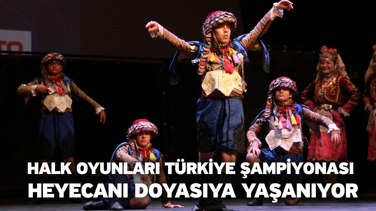 Halk Oyunları Türkiye Şampiyonası Heyecanı Doyasıya Yaşanıyor