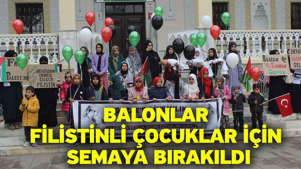 Balonlar Filistinli çocuklar için semaya bırakıldı