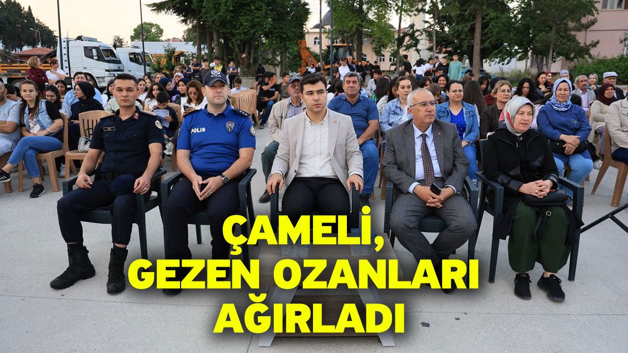 Çameli’de Gezen Ozanlar Konseri ve açık hava sineması büyük 
