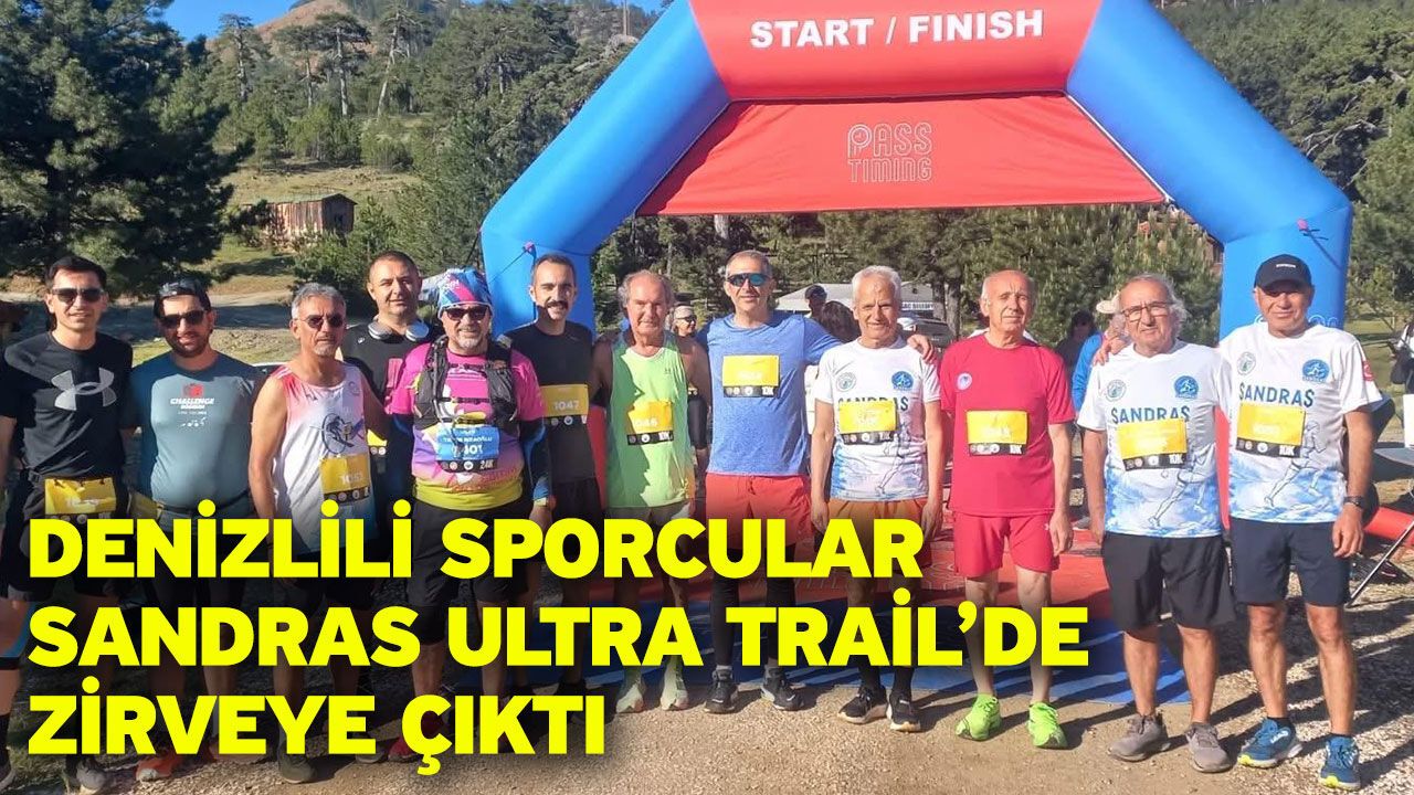 Denizlili Sporcular Sandras Ultra Trail’de Zirveye Çıktı