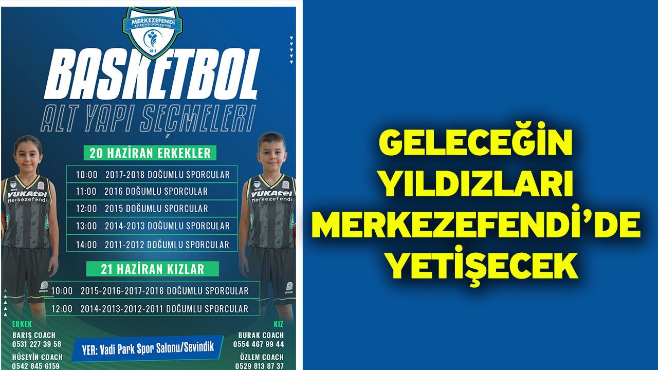 Geleceğin Yıldızları Merkezefendi’de Yetişecek