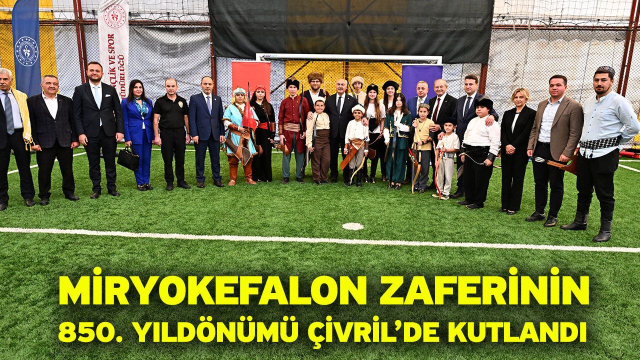 Miryokefalon Zaferinin 850. yıldönümü Çivril’de kutlandı