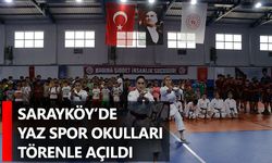 Sarayköy’de Yaz Spor Okulları törenle açıldı