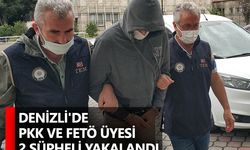 Denizli'de PKK ve FETÖ üyesi 2 şüpheli yakalandı
