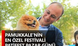 Pamukkale’nin En Özel Festivali Patifest Pazar Günü
