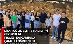 “Siyah Güller Şehri Halfeti'yi Geziyorum Projesi” Kapsamında Çamelili Öğrenciler Halfeti’yi Ziyaret Etti