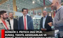 Güngör 3. Piktech 2022 İplik, Kumaş, Tekstil Aksesuarları Ve Tekstil Teknolojileri Fuarı’na katıldı