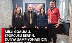 Milli goalball sporcusu Berfin, Dünya Şampiyonası için Portekiz’e uçtu
