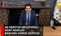 AK Parti'de milletvekili aday adaylığı başvuru süresi uzatıldı