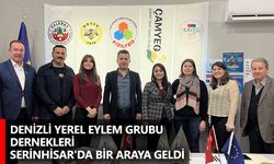 Denizli Yerel Eylem Grubu Dernekleri Serinhisar'da bir araya geldi