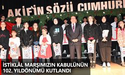 İstiklâl Marşımızın Kabulünün 102. Yıldönümü Kutlandı