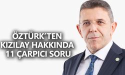 Öztürk’ten Kızılay Hakkında 11 Çarpıcı Soru