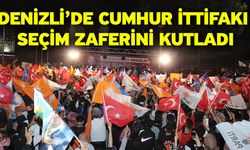Denizli’de Cumhur İttifakı seçim zaferini kutladı