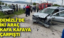 Denizli’de İki araç kafa kafaya çarpıştı