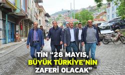 Tin “28 Mayıs, Büyük Türkiye’nin Zaferi Olacak”