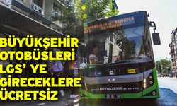 Büyükşehir Otobüsleri LGS’ye Gireceklere Ücretsiz