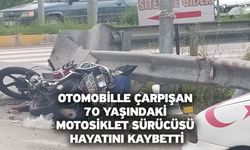 Otomobille çarpışan 70 yaşındaki motosiklet sürücüsü hayatını kaybetti