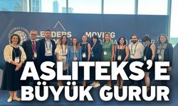 Aslıteks’e Büyük Gurur