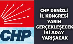 CHP Denizli il kongresi yarın gerçekleşecek! İki aday yarışacak