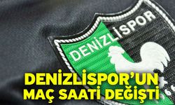 Denizlispor’un Maç Saati Değişti