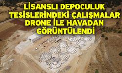 Lisanslı Depoculuk Tesislerindeki Çalışmalar Drone İle Havadan Görüntülendi