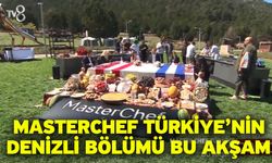 MasterChef Türkiye’nin Denizli Bölümü Bu Akşam!