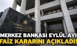 Merkez Bankası Eylül Ayı Faiz Kararını Açıkladı!