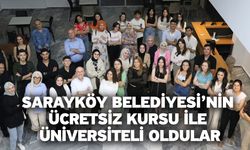 Sarayköy Belediyesi’nin ücretsiz kursu ile üniversiteli oldular